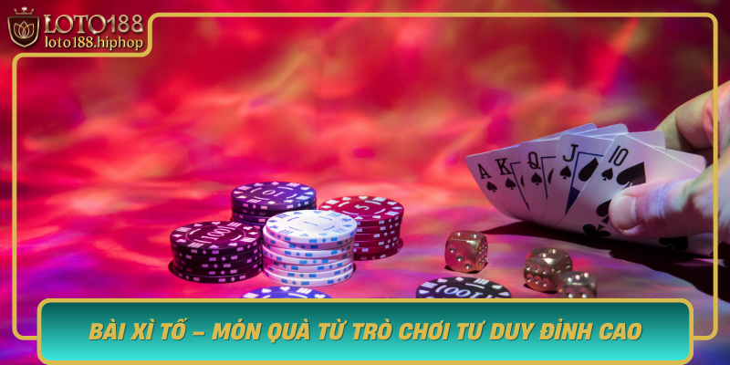 Bai Xi To Mon Qua Tu Tro Choi Tu Duy Dinh Cao