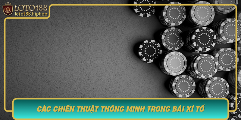 Cac Chien Thuat Thong Minh Trong Bai Xi To