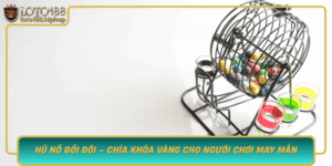 Hu No Doi Doi Chia Khoa Vang Cho Nguoi Choi May Man