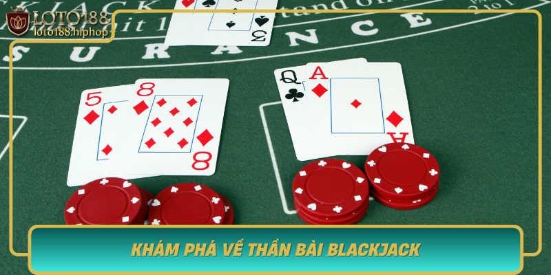 Kham Pha Ve Than Bai Blackjack Tro Choi Xep Hang Cao Trong Cong Dong Game Thu