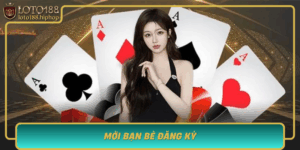 Moi Ban Be Dang Ky Co Hoi Nhan Thuong Loto188 Sieu Hap Dan