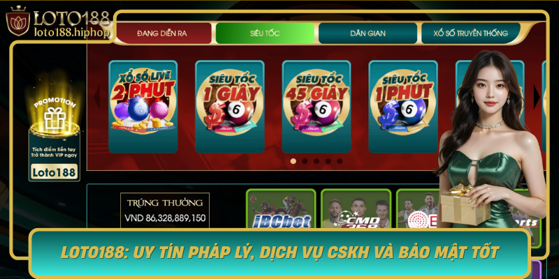 Loto188 Uy Tin Phap Ly Dich Vu Cskh Va Bao Mat Tot