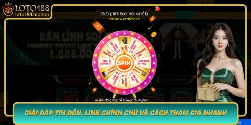 Loto188 Giai Dap Tin Don Link Chinh Chu Va Cach Tham Gia Nhanh